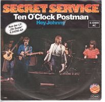 Single7  Secret Service  --  Ten O`Clock Postmann